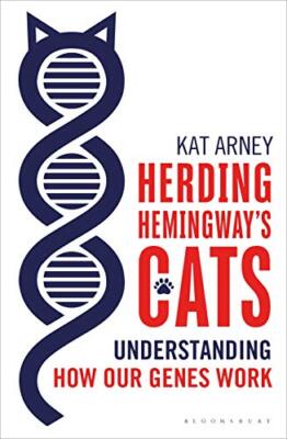 Herding Hemingway's Cats: Understanding how our genes work (Bloo