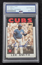 1986 LEE SMITH Signed Topps Baseball Card-HALL OF FAME-CHICAGO CUBS-PSA