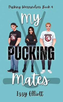 Izzy Elliott | My Pucking Mates | Taschenbuch | Englisch (2025) | Izzy Elliott