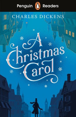 Penguin Readers Level 1: A Christmas Carol (ELT Graded Reader) | Charles Dickens