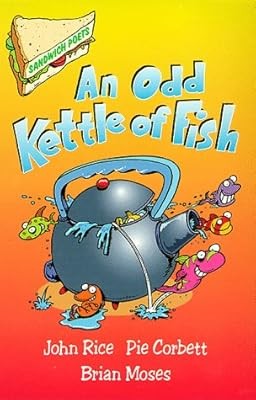 Odd Kettle of Fish (Sandwich Poets), Rice, John & Moses, Brian & Corbett, Pie, U