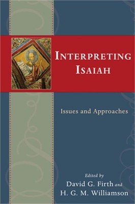 Interpreting Isaiah: Issues and Approaches (Paperback or Softback)