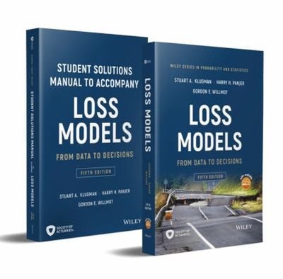 Loss Models: From Data to Decisions : Book + Solutions Manual Set
