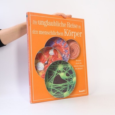Die unglaubliche Reise in den menschlichen Körper  |  Unknown Author