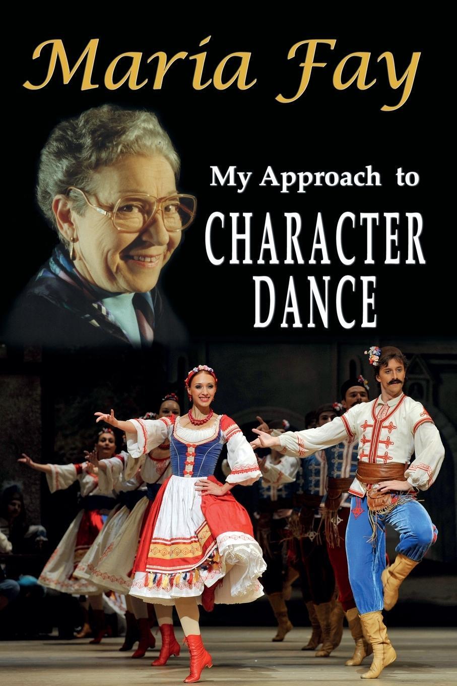Thumbnail - Maria Fay | My Approach To Character Dance | Taschenbuch | Englisch