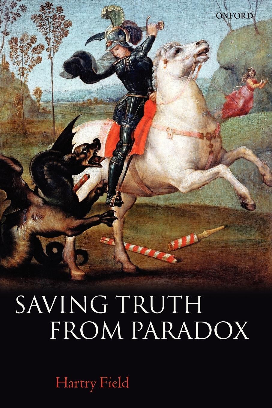 Thumbnail - Hartry Field | Saving Truth From Paradox | Taschenbuch | Englisch