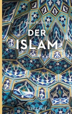 Der Islam Ruthven, Malise, Matthias Jendis und Susanne Lenz: