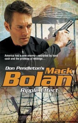 Ripple Effect (Mack Bolan: Super Bolan) by Don Pendleton