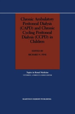CHRONIC AMBULATORY PERITONEAL DIALYSIS ( by FINE, RICHARD N. Paperback Self Help