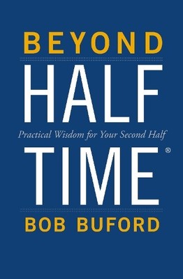 Beyond Halftime by Bob P. Buford - 9780310346739