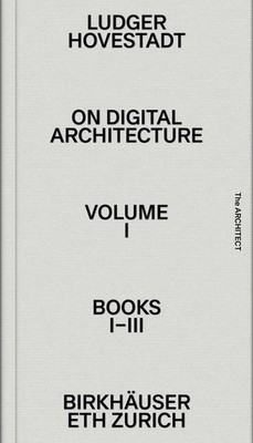 On Digital Architecture in Ten Books On Digital Architecture in Ten Books L