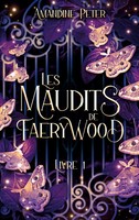 Les Maudits de Faerywood, Livre 1 | Amandine Peter | FranzöSisch | Taschenbuch