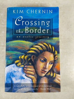 Crossing the Border by Kim Chernin 1994 The Women's Press Paperback 