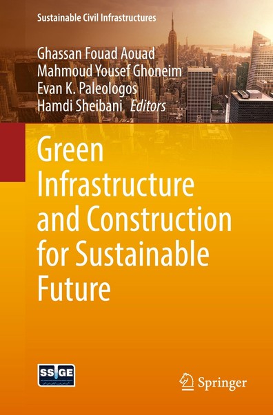 Green Infrastructure And Construction For Sustainable Future Ghassan Fouad Aouad-image