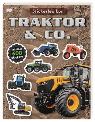 Sticker-Lexikon. Traktor & Co. Mit über 600 Stickern. Ein wunderbares Geschenk
