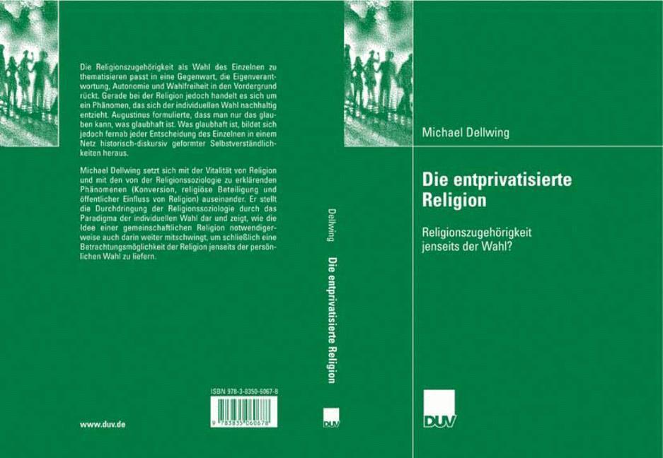 Michael Dellwing | Die Entprivatisierte Religion | Taschenbuch |