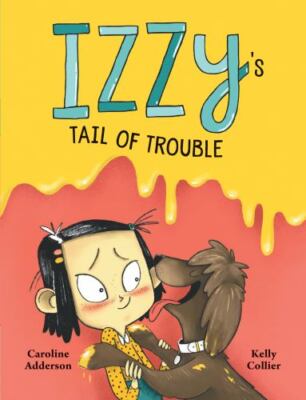 Izzy's Tail of Trouble Format: Hardback
