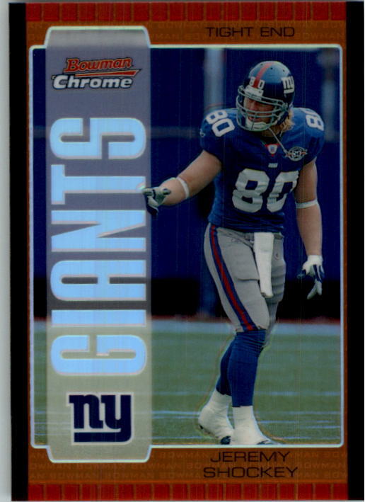 2005 Bowman Chrome Bronze Refractors Football Card #38 Jeremy Shockey /150