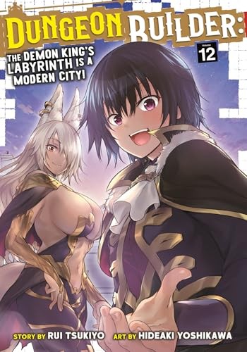 Dungeon Builder: The Demon King's Labyrinth is a Modern City! (Manga) Vol. 12 - Image 4