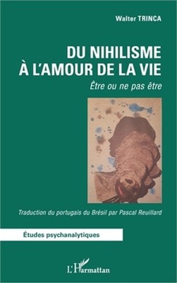 Du nihilisme � l'amour de la vie: �tre ou ne pas �tre (Paperback or Softback)