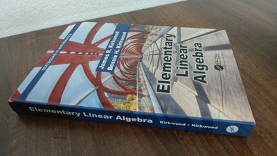 			Elementary Linear Algebra, James R Kirkwood, CRC Press, 2018, Har		