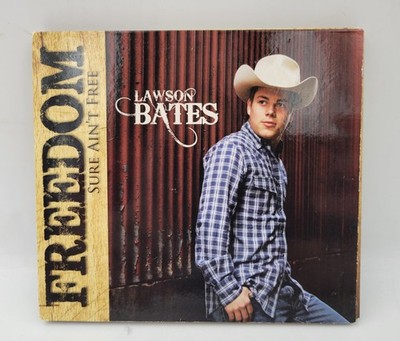 Freedom Sure Ain't Free Lawson Bates CD 2013 Tested Plays Great