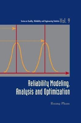 Reliability Modeling, Analysis And Optimization, Pham, Hoang, Very Good Book