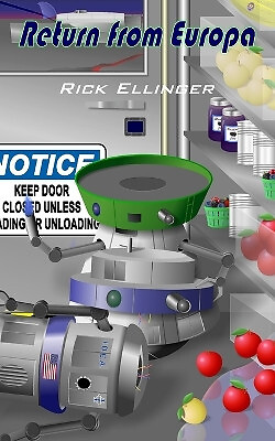 Return from Europa By Rick Ellinger - New Copy - 9798370295577