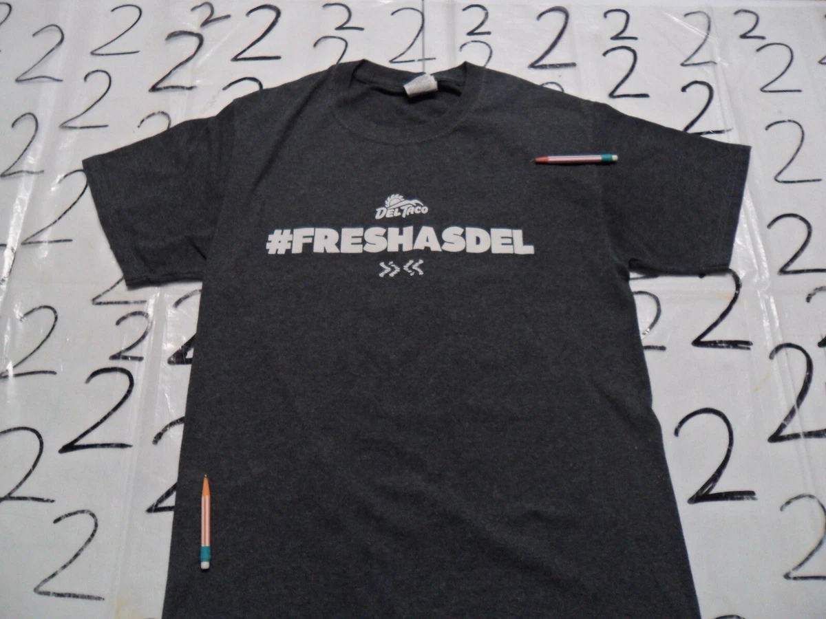 Small Del Taco #freshasdel Damaged Shirt