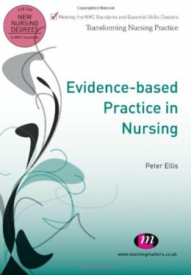 Evidence-based Practice in Nursing (Transforming Nursing Practic