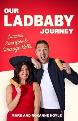 Mark Hoyle Roxanne Hoyle Our LadBaby Journey (Gebundene Ausgabe)