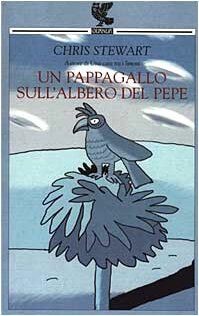 Un pappagallo sullalbero del pepe von Stewart, Chris | Buch | Zustand sehr gut
