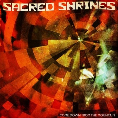 Sacred Shrines Come Down from the Mountain (CD) Album NEW