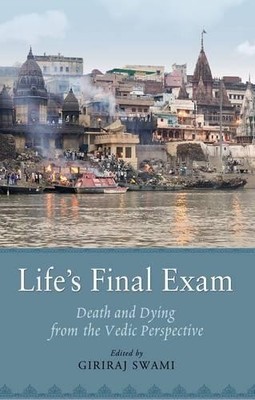 Life's Final Exam by Swami Giriraj - 9781937731120
