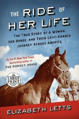 Elizabeth Letts The Ride of Her Life (Paperback)