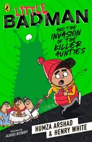 Little Badman And The Invasion Of The Killer Aunties | Henry White (U. A.)