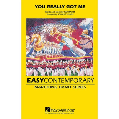 You Really Got Me Marching Band Level 2-3 The Kinks Arranged by Johnnie Vinson