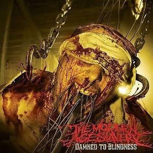 THE MODERN AGE SLAVERY ''DAMNED TO BLINDNESS'' CD NEU