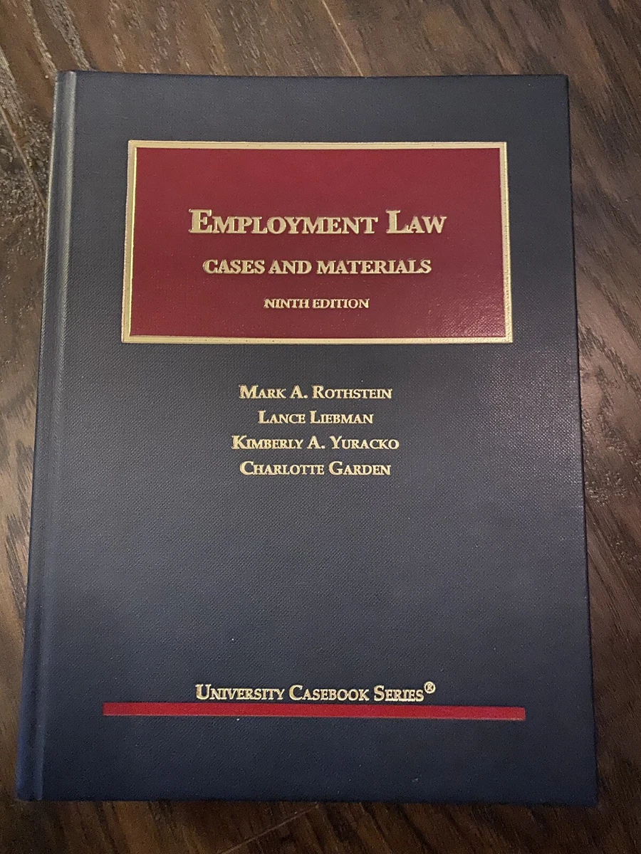 Employment Law, Cases and Materials, Ninth Edition - Mark A. Rothstein |  eBay