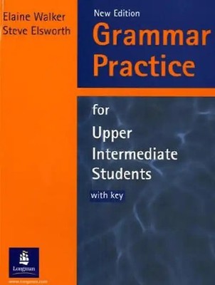 Grammar Practice for Upper Intermediate Students, with Answer Key (GRPR) - Walke