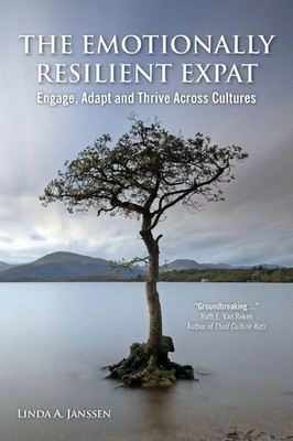The Emotionally Resilient Expat - Engage, Adapt and Thrive Across Cultures Buch