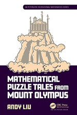 Mathematical Puzzle Tales  from Mount Olympus (AK  Pete - Paperback NEW Liu, And