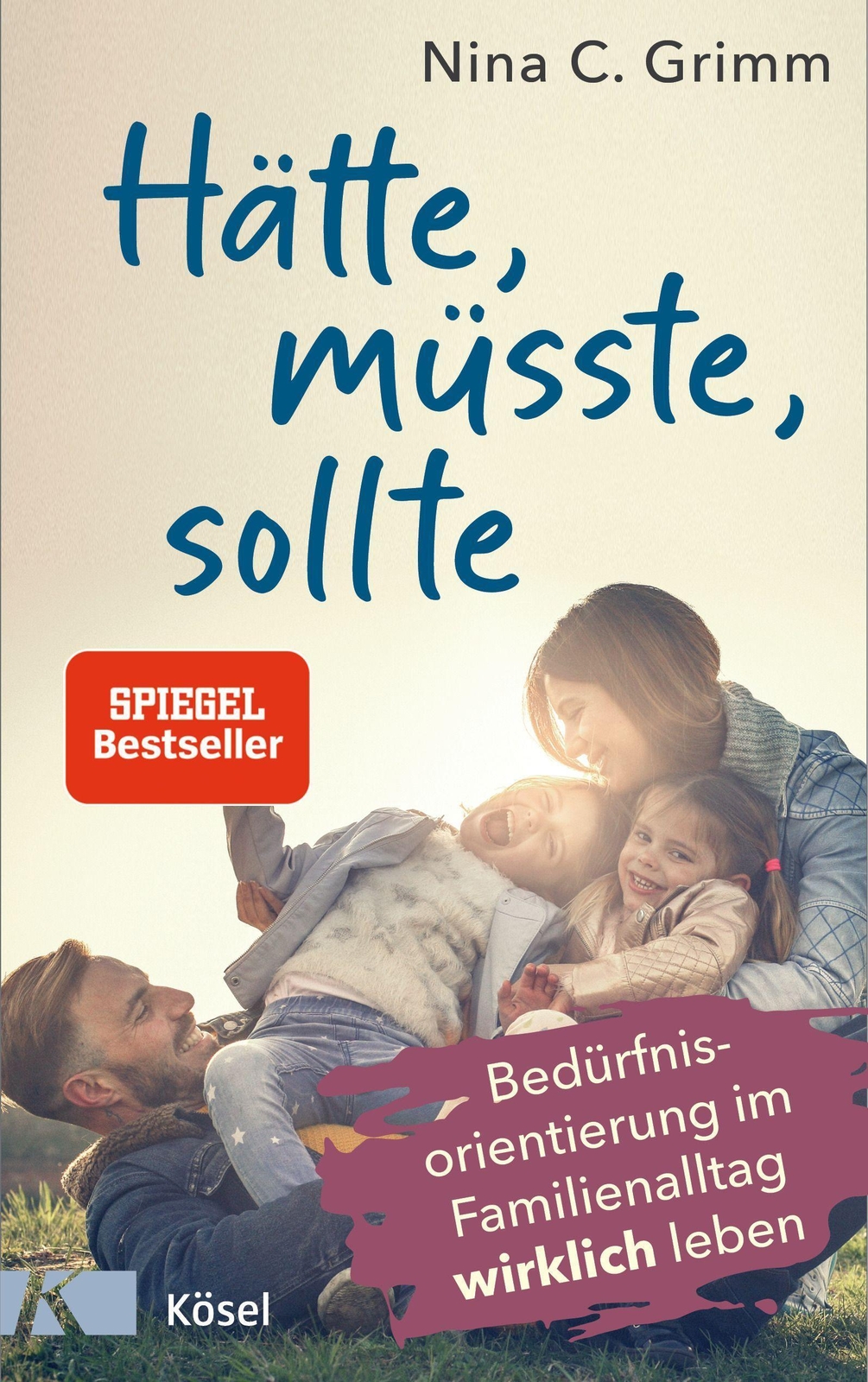 Hätte, Müsste, Sollte Nina C. Grimm