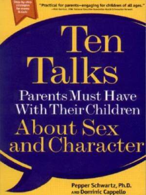 Ten Talks Parents Must Have with Their Children About Sex and Character - GOOD