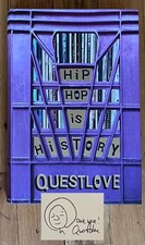 SIGNED Questlove Hip-Hop Is History 1st Edition/1st Printing HC Book NEW!