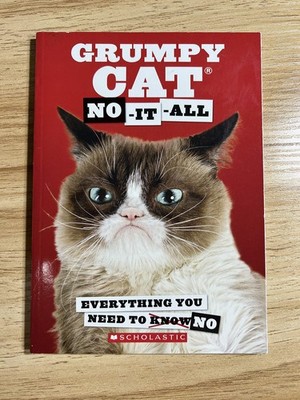 Grumpy Cat: No-It-All: Everything You Need to No - paperback Grumpy Cat