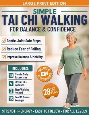 Tai Chi Walking System: Balance & Confidence | 3 Steps + 4 Free Bonuses