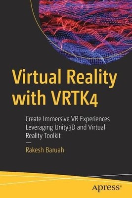 Rakesh Baruah Virtual Reality with VRTK4 (Paperback) (UK IMPORT)