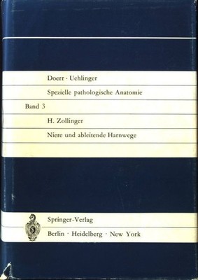 Niere und ableitende Harnwege. Zollinger, H. U.:
