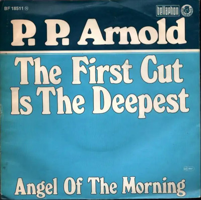 P.P. Arnold The First Cut Is The Deepest / Angel Of The Morning Bellaphon